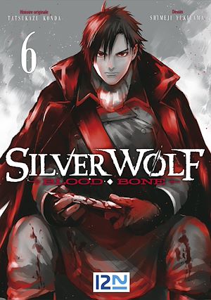 Téléchargez le livre :  Silver Wolf - Blood Bone - tome 06