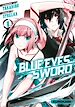 Télécharger le livre :  Blue Eyes Sword - Tome 01