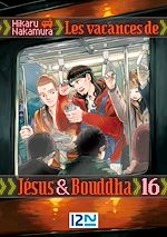 Télécharger le livre :  Les vacances de Jésus et Bouddha - tome 16