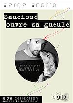 Télécharger le livre :  Saucisse ouvre sa gueule