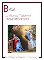Télécharger le livre :  Le nouveau Testament (traduction Crampon)