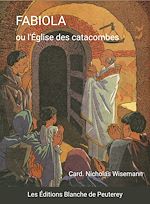 Télécharger le livre :  Fabiola ou l'Eglise des catacombes