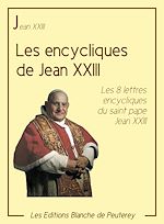 Download this eBook Les encycliques de Jean XXIII