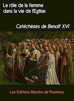 Télécharger le livre :  Le rôle de la femme dans la vie de l'Eglise