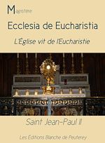 Télécharger le livre :  Ecclesia de Eucharistia