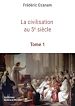 Télécharger le livre :  La civilisation au 5e siècle (T. 1)
