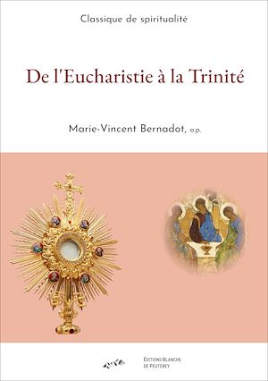 Téléchargez le livre :  De l'Eucharistie à la Trinité