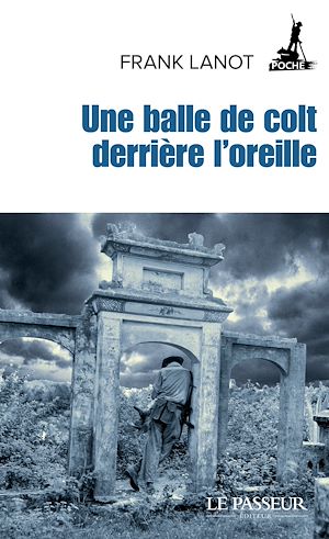 Téléchargez le livre :  Une balle de colt derrière l'oreille