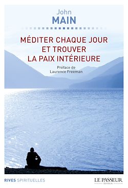 Télécharger le livre :  Méditer chaque jour et trouver la paix intérieure