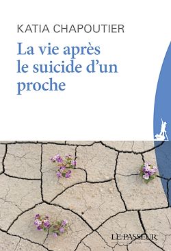 Télécharger le livre :  La vie après le suicide d'un proche