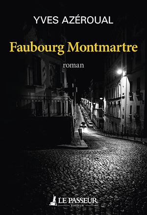 Téléchargez le livre :  Faubourg Montmartre