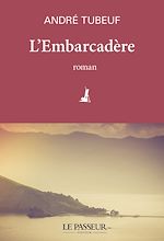 Télécharger le livre :  L'Embarcadère