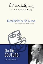 Télécharger le livre :  Des Éclairs de Lune - Au chevet de mes vingt ans