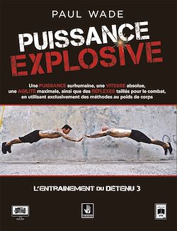 Télécharger le livre :  Puissance Explosive - L'entraînement du détenu (3)