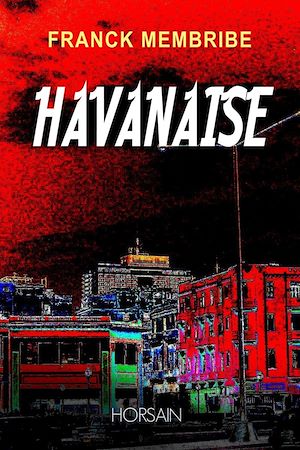 Téléchargez le livre :  Havanaise