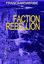 Télécharger le livre :  Faction Rébellion