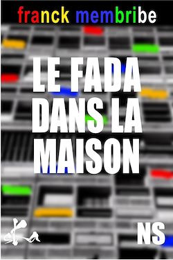 Télécharger le livre :  Le fada dans la maison