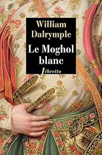 Télécharger le livre :  Le Moghol blanc