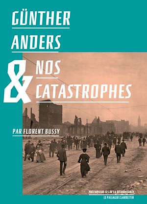 Download the eBook: Günther Anders et nos catastrophes