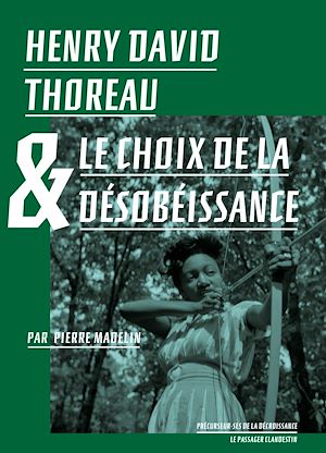 Download the eBook: Henry David Thoreau et le choix de la désobéissance