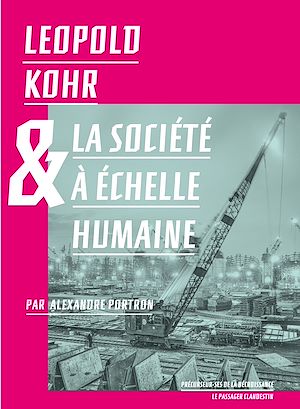 Téléchargez le livre :  Leopold Kohr et la société à échelle humaine