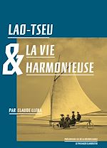 Télécharger le livre :  Lao-Tseu et la recherche d'une vie harmonieuse