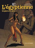 Télécharger le livre :  L'Egyptienne, tome 1