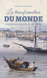 Téléchargez le livre :  La transformation du monde au XIXème siècle