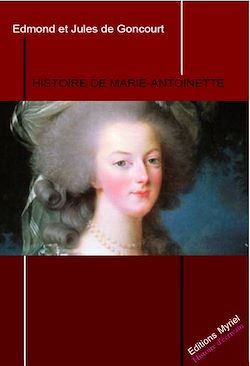 Télécharger le livre :  Histoire de Marie Antoinette