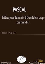 Télécharger le livre :  Prières pour demander à Dieu le bon usage des maladies