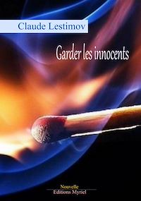 Télécharger le livre :  Garder les innocents
