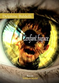 Télécharger le livre :  L'enfant fugace