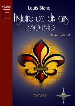 Télécharger le livre :  Histoire de dix ans (1830-1840)