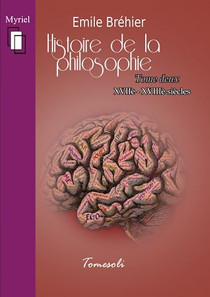 Téléchargez le livre :  Histoire de la Philosophie. Tome 2 : XVIIe - XVIIIe siècles