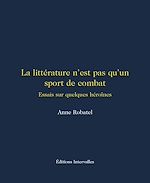 Télécharger le livre :  La littérature n'est pas qu'un sport de combat
