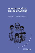 Télécharger le livre :  Leader sociétal en 200 citations