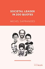 Télécharger le livre :  Societal Leader in 200 quotes