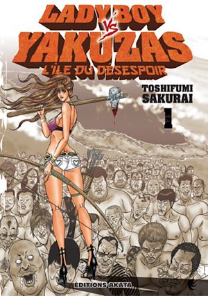 Téléchargez le livre :  Ladyboy vs Yakuzas, l'île du désespoir - tome 1