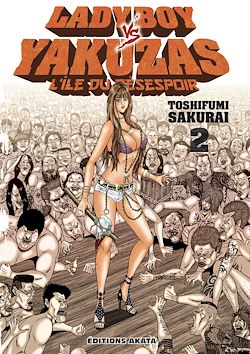 Télécharger le livre :  Ladyboy vs Yakuzas, l'île du désespoir - tome 2