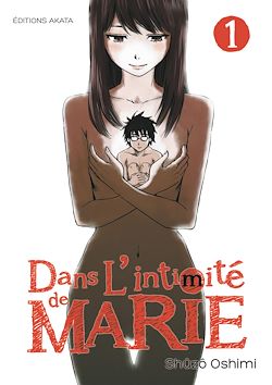 Télécharger le livre :  Dans l'intimité de Marie - Tome 1