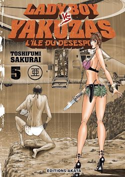 Télécharger le livre :  Ladyboy vs Yakuzas, l'île du désespoir - tome 5