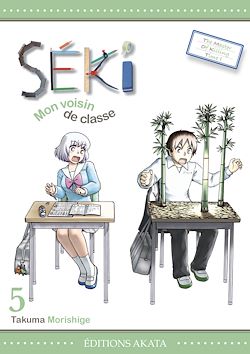 Télécharger le livre :  Séki, mon voisin de classe - Tome 5
