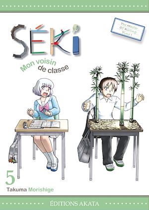 Téléchargez le livre :  Séki, mon voisin de classe - Tome 5