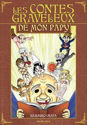 Téléchargez le livre :  Les Contes graveleux de mon papy