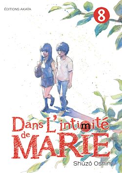 Télécharger le livre :  Dans l'intimité de Marie - tome 8