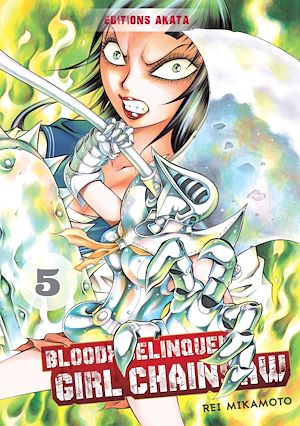 Téléchargez le livre :  Bloody Delinquent Girl Chainsaw - Tome 5