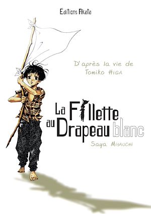 Téléchargez le livre :  La fillette au drapeau blanc