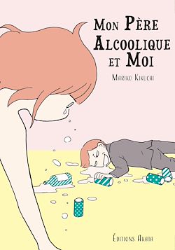 Télécharger le livre :  Mon père alcoolique et moi
