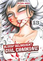 Télécharger le livre :  Bloody Delinquent Girl Chainsaw - Tome 13