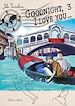 Télécharger le livre :  Goodnight, I love you - tome 3